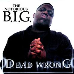 Обложка сингла The Notorious B.I.G. при участии Эминема «Dead Wrong» (1999)