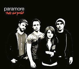 Обложка сингла Paramore «That's What You Get» (2008)