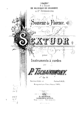 «Воспоминание о Флоренции». Издательство П. Юргенсона, 1892. Титульный лист первого издания струнного секстета П. И. Чайковского