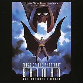 Обложка альбома Ширли Уокер «Batman: Mask of the Phantasm (Original Motion Picture Soundtrack)» ()