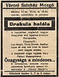 Сохранившаяся информация о первом показе фильма 21 марта 1923 года, в городе Эстергом, что в 65 милях от Будапешта