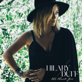 Обложка сингла Хилари Дафф «All About You» (2014)