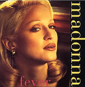 Обложка сингла Мадонны «Fever» (1993)