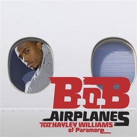 Обложка сингла B.o.B при участии Хэйли Уильямс «Airplanes» (2010)