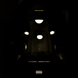 Обложка сингла The Weeknd и Кендрика Ламара ««Pray for Me»» (2018)