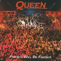 Обложка сингла Queen «Friends Will Be Friends» (1986)