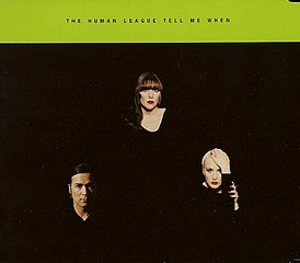 Обложка сингла The Human League «Tell Me When» (1995)