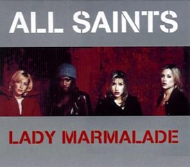 Обложка сингла All Saints «Lady Marmalade» (1998)