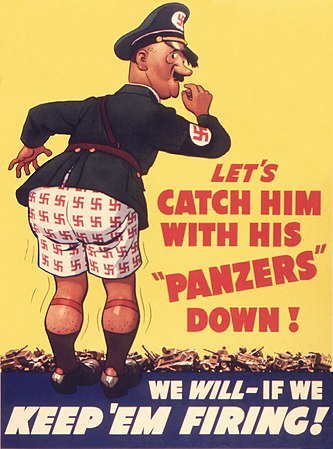 Плакат западных союзников с изображением А. Гитлера «Поймаем его со спущенными штанами» (использована игра слов pants-panzers)