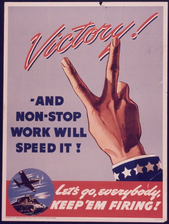 «V за победу и безостановочная работа приблизит её», плакат США