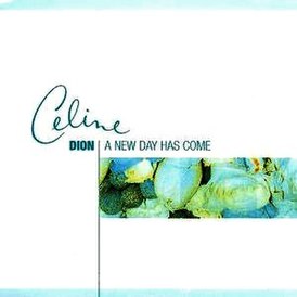 Обложка сингла Селин Дион «A New Day Has Come» (2002)