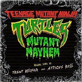 Обложка альбома Трента Резнора и Аттикуса Росса «Teenage Mutant Ninja Turtles: Mutant Mayhem (Original Score)» (2023)