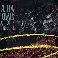 Обложка сингла a-ha «Train of Thought» (1986)