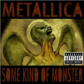 Обложка сингла Metallica «Some Kind of Monster» (2004)