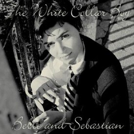 Обложка сингла Belle & Sebastian «White Collar Boy» (2006)