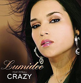 Обложка сингла Lumidee при участии Питбуля «Crazy» ()