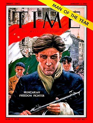 Человек года согласно журналу «Тайм» — безымянный венгерский борец за свободу[a]