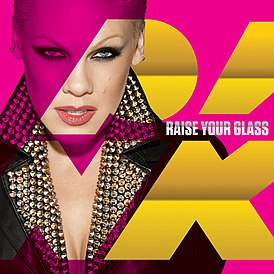 Обложка сингла Pink «Raise Your Glass» (2010)