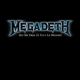Обложка сингла Megadeth «À Tout le Monde (Set Me Free)» (2007)
