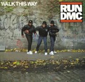 Обложка сингла Run–D.M.C. «Walk This Way» (1986)