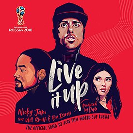 Обложка сингла Ники Джем, Уилл Смит и Эра Истрефи «Live It Up» ()