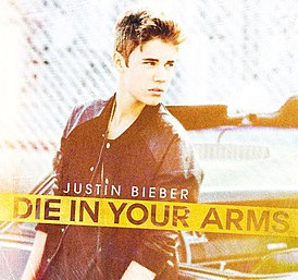 Обложка песни Джастин Бибер «Die in Your Arms»