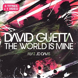 Обложка сингла Давида Гетта «The World is Mine» (2004)