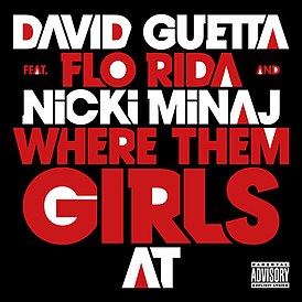 Обложка сингла Давида Гетта при участии Флоу Райды и Ники Минаж «Where Them Girls At» (2011)