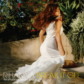 Обложка сингла Рианны при участии Шона Пола «Break It Off» (2006)