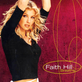 Обложка сингла Фейт Хилл «Breathe» (1999)