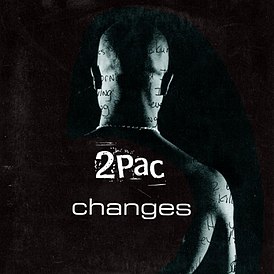 Обложка сингла 2Pac при участии Talent «Changes» (1998)