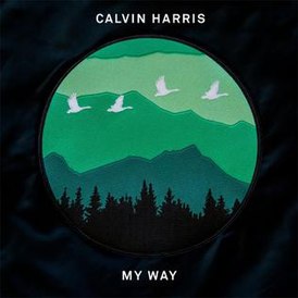 Обложка сингла Кельвина Харриса «My Way» (2016)