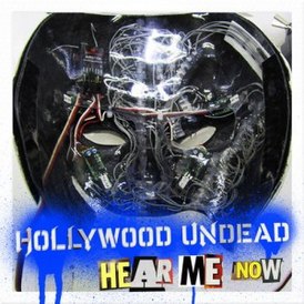 Обложка сингла Hollywood Undead «Hear Me Now» (2010)