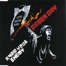Обложка сингла Green Day «Know Your Enemy» (2009)
