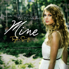 Обложка сингла Тейлор Свифт «Mine» (2010)